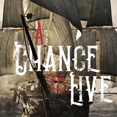 A Chance To Live
