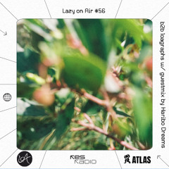Rapha is 'Lazy on Air' #56 b2b loagraphs w/guestmix by Haribo Dreams