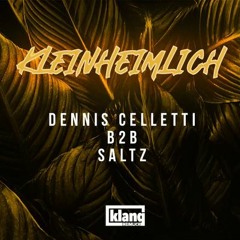 Dennis Celletti b2b SALTZ @ kleinheimlich / 19.11.2021