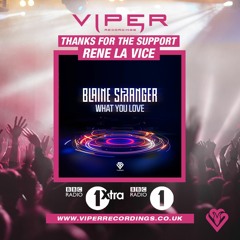 Blaine Stranger - What You Love [BBC R1 Premiere]