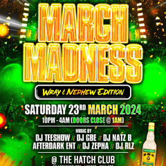 March Madness 2024 |  Live Audio | Mixed & Hosted By DJ NATZ B