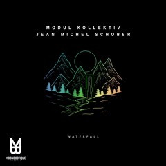 Modul Kollektiv, Jean Michel Schober - Waterfall (Original Mix)