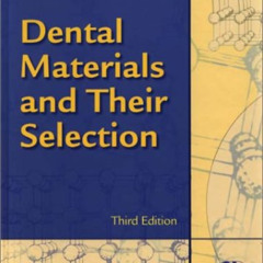 Get PDF 💚 Dental Materials and Their Selection by  William J. O'Brien &  William J.