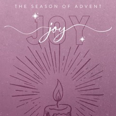 Advent (Joy): The Joy of the Lord - Isaiah 40:9-11