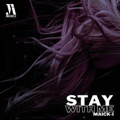 Stay With Me - Maick - I