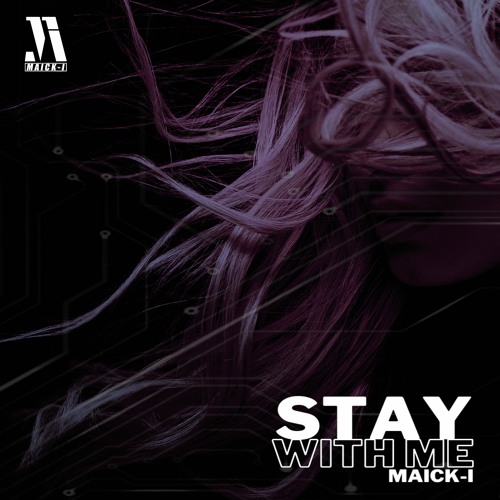 Stay With Me - Maick - I