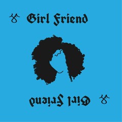 GirlFriend (Prod. MILLY)