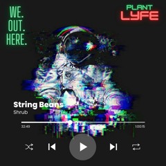 String Beans
