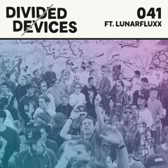 DD041: GHAST feat. Lunarfluxx (Tucson, USA)