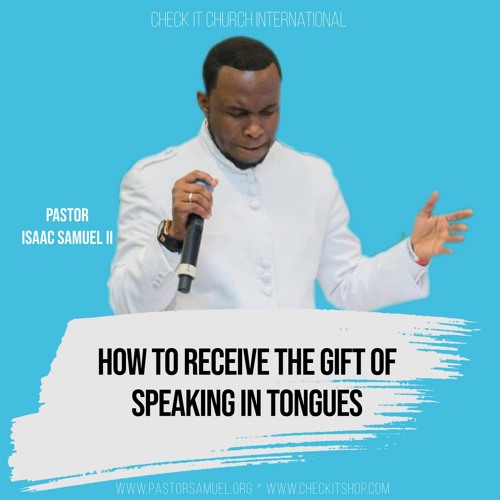 How To Receive The Gift Of Speaking In Tongues