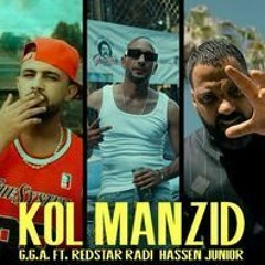 G.G.A - Kol Manzid Feat Redstar Radi, Junior Hassen
