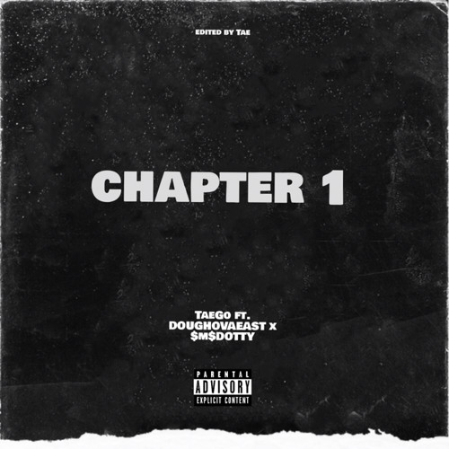 Chapter 1 ft. DOUGHOVAEAST x $m$DOTTY