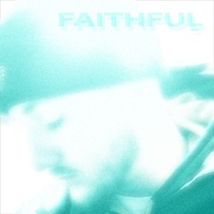 FAITHFUL