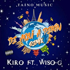 De Aqui A Pekin(ft. Wiso G)remix