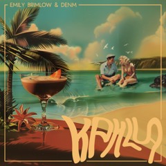 Kahlúa (feat. DENM)