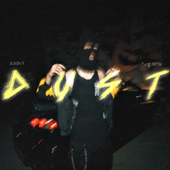 Dekova - Dust (Ft. Yung Toro)