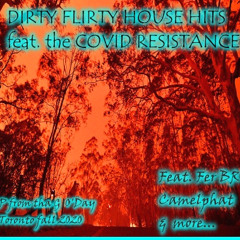 DIRTY TECH HOUSE HITS feat. the COVID RESISTANCE