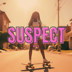 SUSPECT - BIG E