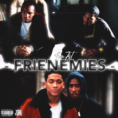 Frienemies (Prod. GloryGainz)