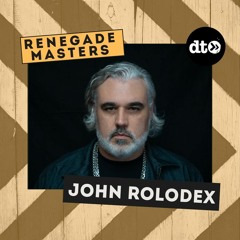 RENEGADE MASTERS: John Rolodex