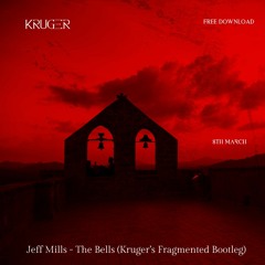 [FREE DOWNLOAD] Jeff Mills - The Bells [Krugers Fragmented Bootleg]