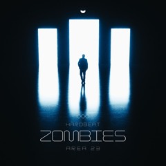 Zombies ft. Area 23