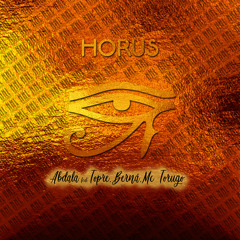 Horús (feat. Berná, Mc Torugo & Topre)