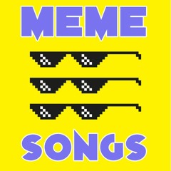 Meme Songs [prod. Reverse]