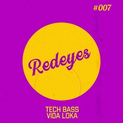 Tech Bass - Vida Loka (FREE DOWNLOAD)
