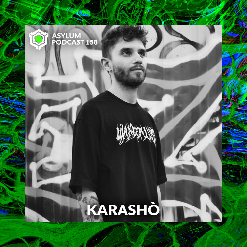 ASYLUM PODCAST #158 | KARASHÒ