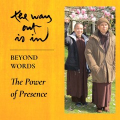 Beyond Words: The Power of Presence  | TWOII podcast | Episode #33