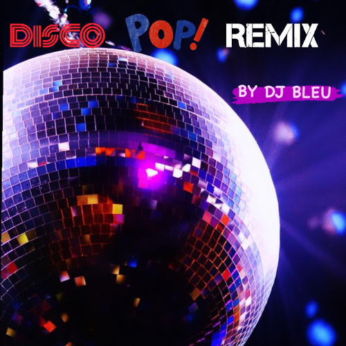 DISCO POP'S REMIX