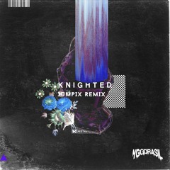 YGGDRASIL - Knighted (Jumpix Remix) - FREE DOWNLOAD