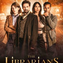 The Librarians: The Next Chapter (2025) Full HD TV Series