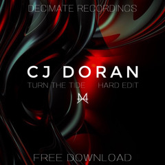 CJ DORAN - Turn The Tide (HARD EDIT) | Decimate Recordings