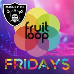 Fruit Loop Fridays