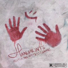 Handprints(feat. 47StillStanding)
