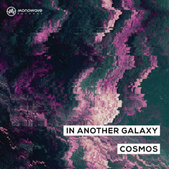 In Another Galaxy - Cosmos