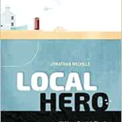 free KINDLE 📑 Local Hero: Making a Scottish Classic by Jonathan Melville EBOOK EPUB