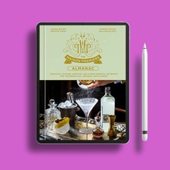 The Maison Premiere Almanac: Cocktails, Oysters, Absinthe, and Other Essential Nutrients for th