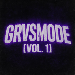 GRVSMODE [Vol. 1]