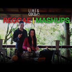 LIME & COCO | REGGAE & MASHUP PLAYLIST | CABAÑA SECRETA, COSTA RICA