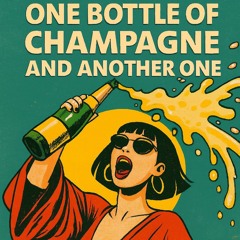 One Bootle Of champagne & Another one