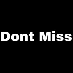 Dont Miss (Produced By JpBeatz)