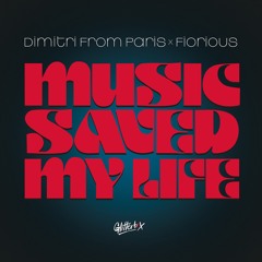 Dimitri From Paris X Fiorious 'Music Saved My Life'