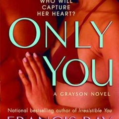 Only You, A Grayson Novel, Grayson Novels Book 5# #Online|