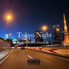 Tokyo Night(IRIKICHI&Kody)