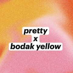 Pretty X Bodak Yellow