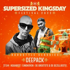 Supersized Kingsday Festival 2022 | Hardstyle Classics | Deepack