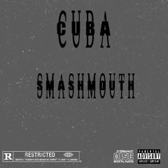 SmashMouth- Cuba
